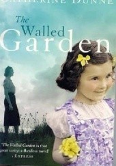 Okładka książki The Walled Garden Catherine Dunne