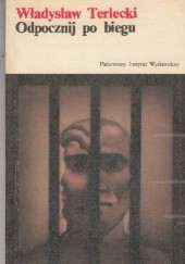 Okładka książki Odpocznij po biegu Władysław Terlecki