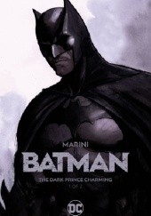 Okładka książki Batman- The Dark Prince Charming- Book One Enrico Marini