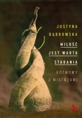 Okładka książki Miłość jest warta starania Justyna Dąbrowska