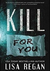 Kill for you