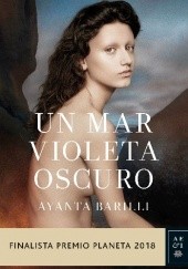 Okładka książki Un mar violeta oscuro Ayanta Barilli