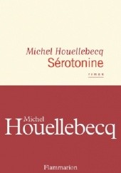 Okładka książki Sérotonine Michel Houellebecq