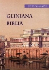 Okładka książki Gliniana biblia Julia Navarro