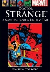 Okładka książki Doctor Strange: A Nameless Land, A Timeless Time Steve Ditko, Stan Lee