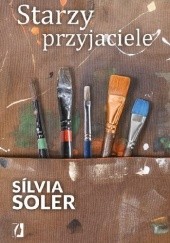 Okładka książki Starzy przyjaciele Sílvia Soler