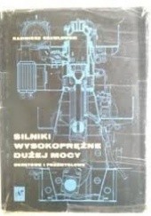 Okładka książki Silniki wysokoprężne dużej mocy okrętowe i przemysłowe Kazimierz Szawłowski