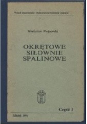 Okładka książki Okrętowe siłownie spalinowe Wladysław Wojnowski