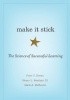 Make It Stick: The Science of Successful Learning