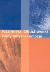Okładka książki Kody Umysłu i Emocje Kazimierz Obuchowski