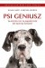 Psi geniusz. Dlaczego psy są mądrzejsze niż nam się wydaje?