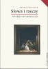 Okładka książki Słowa i rzeczy. Archeologia nauk humanistycznych Michel Foucault