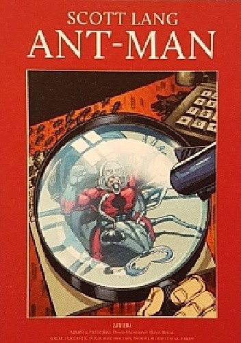 Scott Lang Ant-Man: Ukraść Ant-mana! / Fantastyczny fałsz