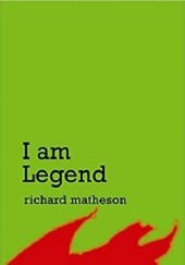 Okładka książki I Am Legend Richard Matheson