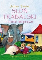 Okładka książki Słoń Trąbalski i inne wiersze Julian Tuwim