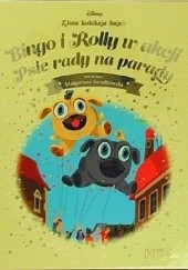 Okładka książki Bingo i Rolly w akcji Psie rady na parady Małgorzata Strzałkowska