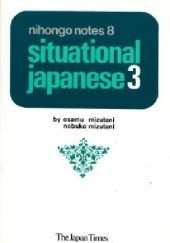 Okładka książki Nigongo Notes 8: Situational Japanese 3 Nobuko Mizutani, Osamu Mizutani