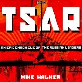 Okładka książki Tsar: An epic chronicle of the Russian leaders Mike Walker