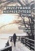 Okładka książki Przeżywanie nieprzeżytego życia Thomas Ogden
