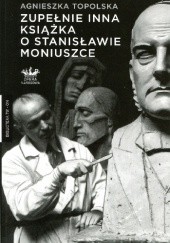 Zupełnie inna książka o Stanisławie Moniuszce
