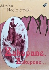 Okładka książki Zakopane, Zakopane... Stefan Maciejewski