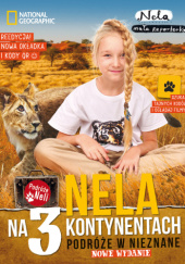Okładka książki Nela na 3 kontynentach. Podróże w nieznane Nela