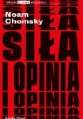 Okładka książki Siła i opinia Noam Chomsky
