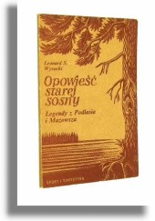 Okładka książki Opowieść starej sosny Leonard S. Wysocki