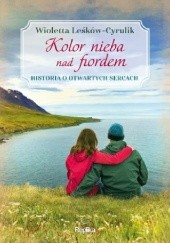 Okładka książki Kolor nieba nad fiordem Wioletta Leśków-Cyrulik