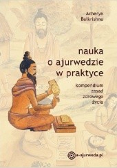 Okładka książki Nauka o ajurwedzie w praktyce Balkrishna Acharya