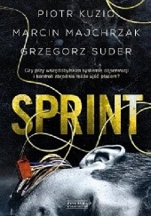 Okładka książki Sprint Piotr Kuzio, Marcin Majchrzak, Grzegorz Suder