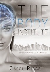 Okładka książki The body institute Carol Riggs