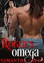 Okładka książki The Rogue's Omega Samantha Cayto