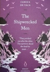 Okładka książki The Shipwrecked Men Alvar Nunez Cabeza de Vaca