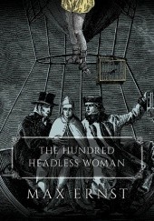 Okładka książki The Hundred Headless Woman Max Ernst