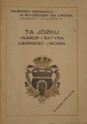 Okładka książki Ta Jóźku. Humor i satyra dawnego Lwowa Jan Akielaszek, Henryk Staniuk