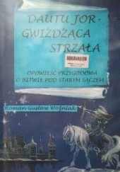 Okładka książki Dautu Jor - Gwiżdżąca strzała Roman Gustaw Woźniak