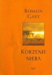 Okładka książki Korzenie nieba Romain Gary