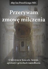 Okładka książki Przerywam zmowę milczenia Jan Paweł Lenga