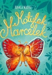 Okładka książki Motylek Marcelek Kamila Wolska