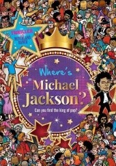 Okładka książki Where's Michael Jackson? Can you find the King of Pop? Moreno Chiacchiera