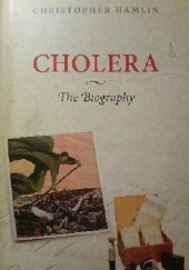 Cholera. The biography.