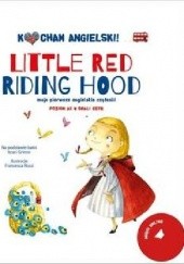 Okładka książki Kocham angielski! Little Red Riding Hood. Poziom 2 Francesca Rossi
