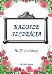 Okładka książki Kalosze szczęścia Hans Christian Andersen