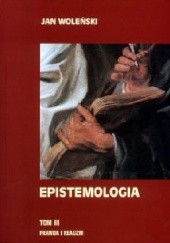 Okładka książki Epistemologia. Tom III. Prawda i realizm Jan Woleński