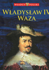 Okładka książki Władysław IV Waza praca zbiorowa