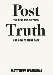 Okładka książki Post-Truth Matthew D'Ancona