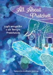 All About Pratchett czyli wszystko o Terrym Pratchetcie