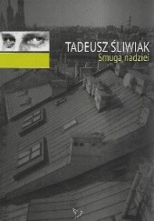Okładka książki Smuga nadziei Tadeusz Śliwiak