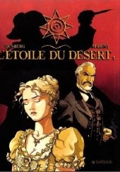 Okładka książki L'etoile Du Désert- Tome1 Stephen Desberg, Enrico Marini